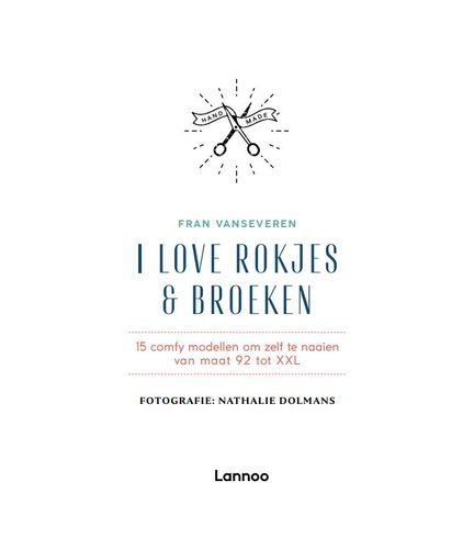 I Love Rokjes & Broeken - Fran Vanseveren