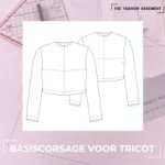 Patroon basiscorsage voor tricot maat 48 - 64 / cupmaten A-1 van "The Fashion Basement"